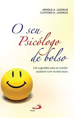 O Seu Psicólogo de Bolso (Portuguese Edition) [Paperback] Clifford N. Lazarus e