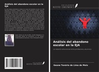 Geane TenóRio De Lima De Melo | AnáLisis Del Abandono Escolar En La Eja | Buch