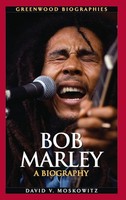 Bob Marley | A Biography | David Moskowitz | Buch | Gebunden | Englisch | 2007