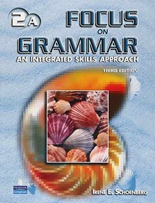 Focus on Grammar 2 Student - Paperback, by Schoenberg Irene E. - Acceptable v