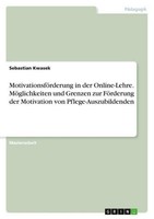 MotivationsföRderung In Der Online-Lehre. MöGlichkeiten Und Grenzen Zur FöRderun