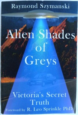 Alien Shades of Greys: Victoria's Secret Truth signed Raymond Szymanski Ltd Edi