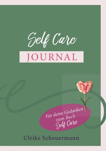 Self Care Journal | FüR Deine Gedanken Zum Buch Self Care | Ulrike Scheuermann-image