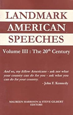 Landmark American Speeches Vol. III : The 20th Century Paperback