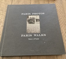 PARIS PHOTOS ~ PARIS WALKS By Peter O&rsquo;Toole Photos