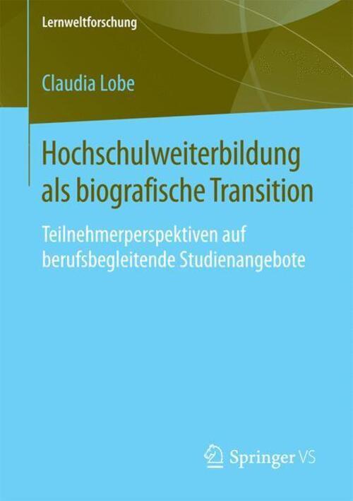 Thumbnail - Hochschulweiterbildung Als Biografische Transition Claudia Lobe