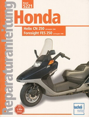 HONDA Helix CN250 & Foresight FES250 Reparaturanleitung Reparaturbuch/Handbuch