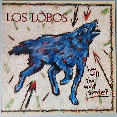 Los Lobos   ''How Will The Wolf Survive?'' (Slash   SLMP 3)