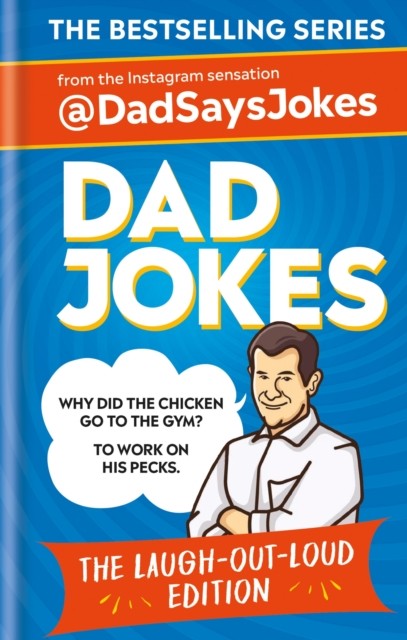 Dad Jokes: The Laugh-out-loud edition by Dad Says Jokes (Hardback Book)