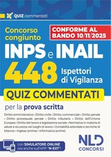 Libri Concorso 448 Ispettori Di Vigilanza 355 INPS-93 INAIL. Quiz Commentati Per