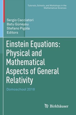 Cacciatori - Einstein Equations  Physical and Mathematical Aspects of  - X555z