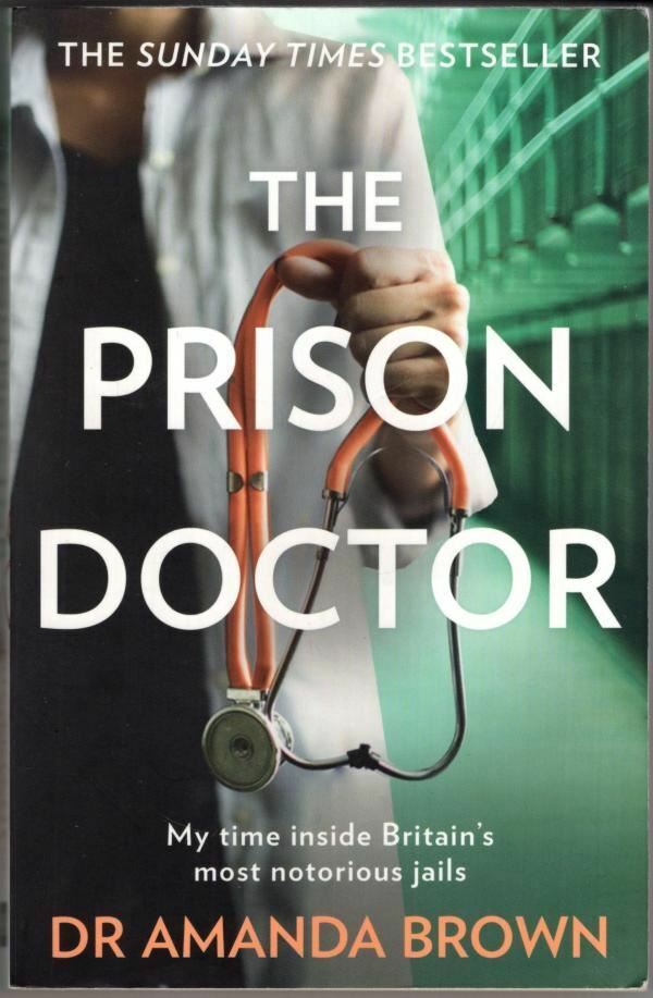 The Prison Doctor : Dr Amanda Brown
