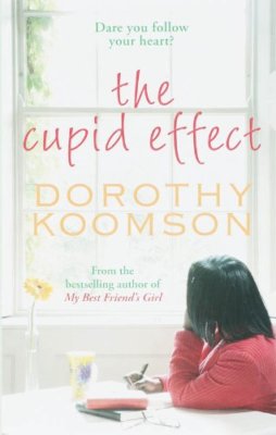 The Cupid Effect By Dorothy Koomson. 9780751539691