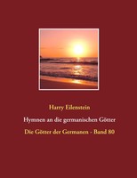 Harry Eilenstein | Hymnen An Die Germanischen GöTter | Taschenbuch | Deutsch