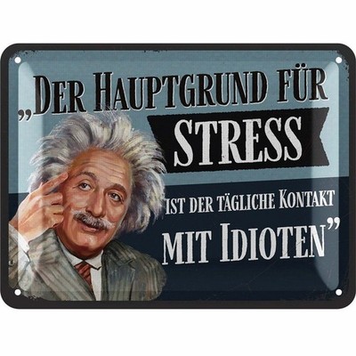 Blechschild Der Hauptgrund für Stress ist der tägliche Kontakt - Lanolu 15x20 cm