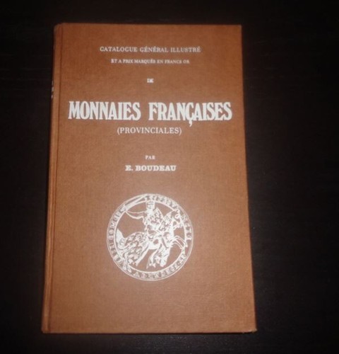 Buch - FRANZÖSISCHE PROVINZIALMÜNZEN E. Boudeau 1970
