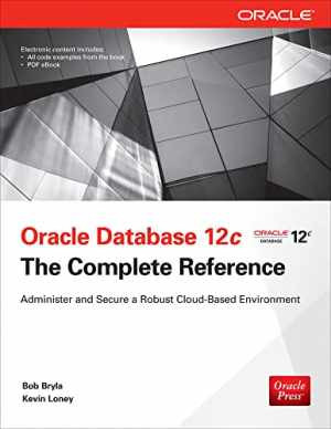 Oracle Database 12c The Complete - Hardcover, by Bryla Bob; Loney - Very Good