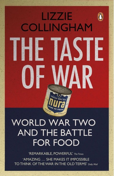 Lizzie Collingham | The Taste Of War | Taschenbuch | Englisch (2012) | Penguin-image