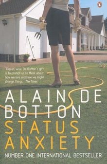 Status Anxiety von de Botton, Alain | Buch | Zustand sehr gut