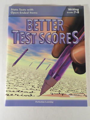 Writing Grades 7-8 State Tests with Open-Ended Items Best Test Scores