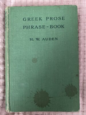 Greek Prose Phrase-Book based on Thucydided, Xenophon, Demosthenes, Plato. Auden
