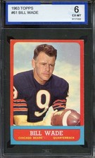 1963 TOPPS #61 BILL WADE ISA 6 BEARS  *ADT4926