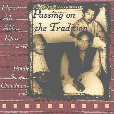 Passing On The Tradition CD (1999) Ali Akbar Khan Folk, World, & Country