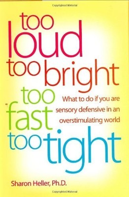 Too Loud, Too Bright, Too Fast, Too ..., Heller, Sharon