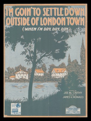 I'm Going To Settle Down Outside of London Town 1919 PROHIBITION Sheet Music
