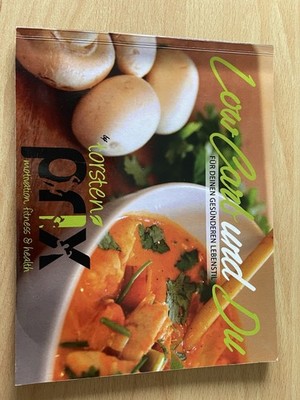 Low Carb und Du - Für Deinen gesünderen Lebensstil ... | Buch | Zustand sehr gut