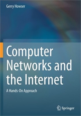 Computer Networks and the Internet: A Hands-On Approach (Paperback or Softback)