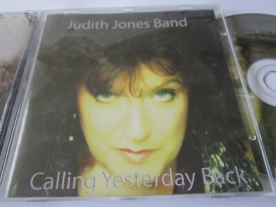 Judith Jones Band - Calling yesterday Back JJB001 2007 UK CD Album