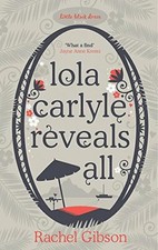 Lola Carlyle Reveals All (Little Black Dress) By Rachel Gibson