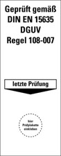 Pr&uuml;fetikett Plakette"Gepr&uuml;ft gem&auml;&szlig; DIN EN 15635 DGUV.." Folie Aufkleber 100x40mm
