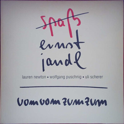 Ernst Jandl    Vom Vom Zum Zum - Extraplatte Records - Österreich - 1988