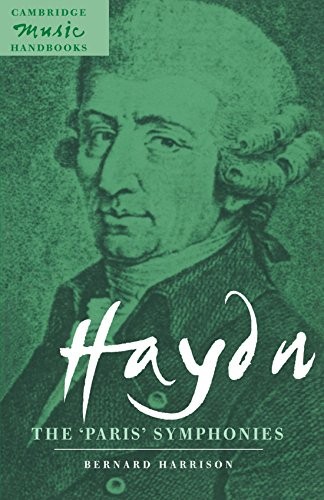 Haydn: The 'Paris' Symphonies (Cambridge Music Handbooks),Bernar