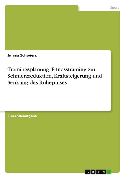 Jannis Schwierz | Trainingsplanung. Fitnesstraining Zur Schmerzreduktion,...-image