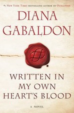 Written in My Own Heart's Blood : A Novel Hardcover Diana Gabaldo