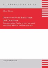 Genuserwerb im Russischen und Deutschen. Korpusgestützte Studie zu ein- und zwei