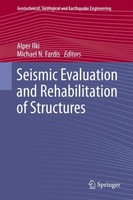 Seismic Evaluation And Rehabilitation Of Structures Alper Ilki