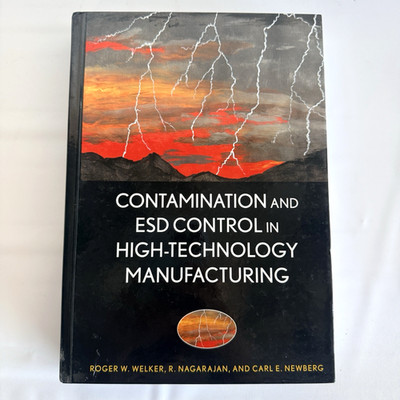 Contamination and ESD Control in High Technology Manufacturing HC Book Welker