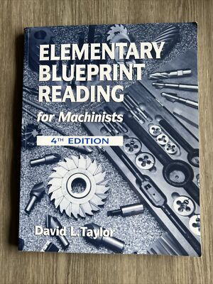 Blueprint Reading and Drafting Ser.: Elementary Blueprint Reading for Machinists