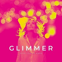 Dave Foster Band - Glimmer - Vinyl Record - G4Z