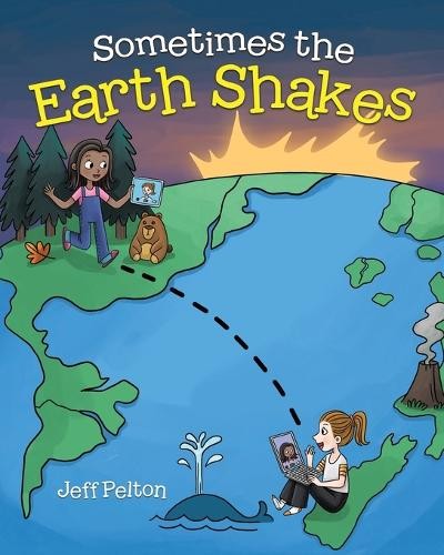 Jeff Pelton Sometimes the Earth Shakes (Tascabile)