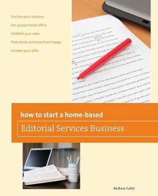How to Start a Home-based Editorial Services Business by Fuller