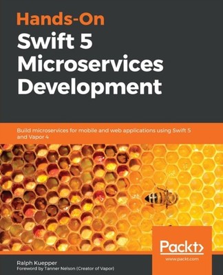 Kuepper - Hands-On Swift 5 Microservices Development - paperback or so - E555z