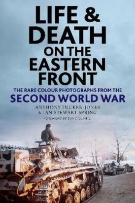 Ian Spring Anthony Tucker-J Life and Death on the Eastern F (Gebundene Ausgabe)