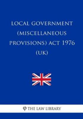 Local Government (Miscellaneous Provisions) Act 1976 (Uk)