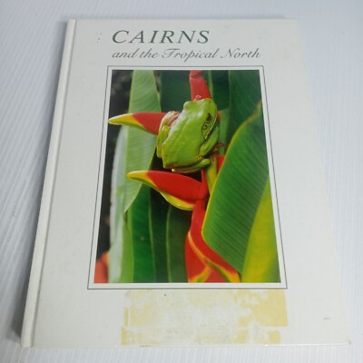 Cairns and the Tropical North