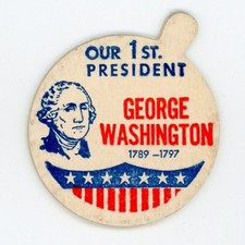 Milk Bottle Cap - Our 1st President - George Washington - 1789 - 1797 - side tab